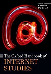 The Oxford Handbook of Internet Studies (Paperback, Reprint)