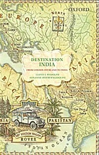 Destination India: From London Overland to India (Paperback)