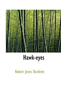 Hawk-eyes (Paperback)