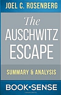 The Auschwitz Escape by Joel C. Rosenberg (Paperback)