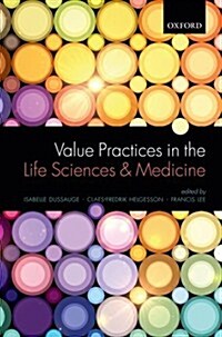 Value Practices in the Life Sciences and Medicine (Hardcover)