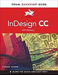 Indesign CC: Visual QuickStart Guide (2014 Release) (Paperback)