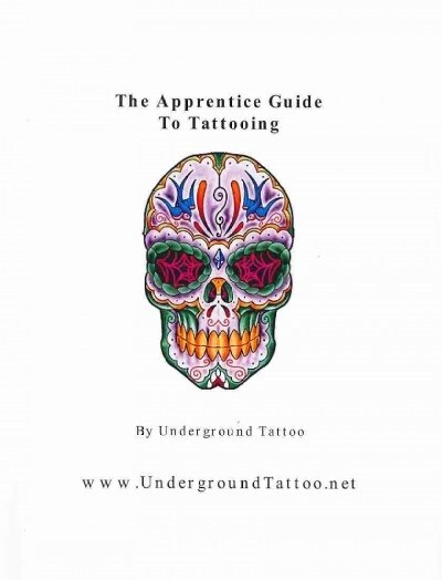 The Apprentice Guide to Tattooing (Paperback)