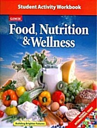 Food, Nutrition & Wellness, Student Activity Workbook (Paperback)