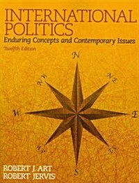 International Politics: Enduring Concepts and Contemporary Issues Plus Mysearchlab -- Access Card Package (Paperback, 12)