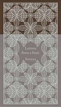 Letters from a Stoic : Epistulae Morales Ad Lucilium (Hardcover)