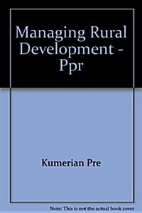 Managing Rural Development (Paperback)