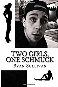 Two Girls, One Schmuck (Paperback)