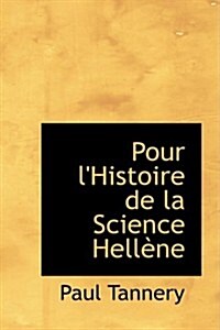 Pour Lhistoire De La Science Hellene (Paperback)