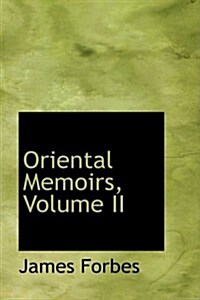 Oriental Memoirs, Volume II (Hardcover)
