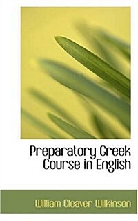 Preparatory Greek Course in English (Paperback)