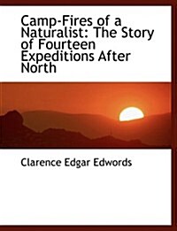 Camp Fires of a Naturalist (Paperback)