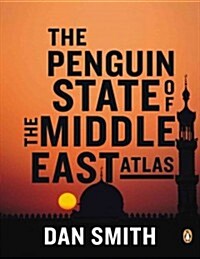 The Penguin State of the Middle East Atlas (Paperback, 3)