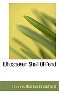 Whosoever Shall Offend (Hardcover)