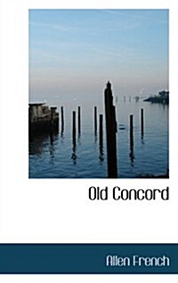 Old Concord (Hardcover)