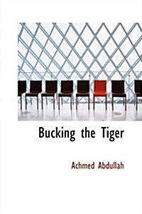 Bucking the Tiger (Hardcover)