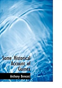 Some Historical Account of Guinea (Hardcover)