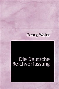 Die Deutsche Reichverfassung (Hardcover)