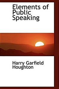 Elements of Public Speaking (Paperback)