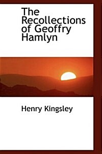 The Recollections of Geoffry Hamlyn (Hardcover)