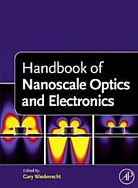 Handbook of Nanoscale Optics and Electronics (Hardcover)