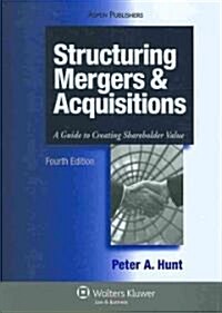 Structuring Mergers & Acquisitions (Hardcover, 4th)