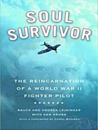 Soul Survivor: The Reincarnation of a World War II Fighter Pilot (Audio CD, Library)