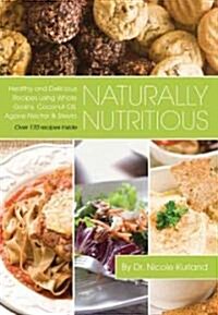 Naturally Nutritious (Paperback)