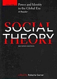 Social Theory, Volume II: Power and Identity in the Global Era: A Reader (Paperback, 2)