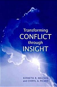 Transforming Conflict Through Insight (Paperback)