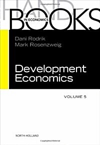 Handbook of Development Economics: Volume 5 (Hardcover)