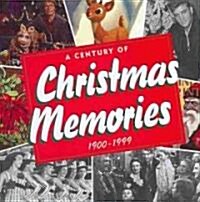 A Century of Christmas Memories: 1900-1999 (Hardcover)