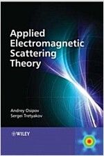 Modern Electromagnetic Scattering Theory with Applications (Hardcover)