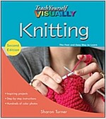 Teach Yourself Visually Knitting (Paperback, 2)