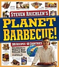 Planet Barbecue!: 309 Recipes, 60 Countries (Paperback)