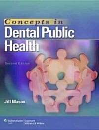 Concepts in Dental Public Health (Paperback, 2)