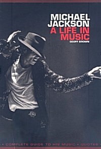 Michael Jackson : A Life in Music (Paperback)