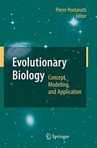 Evolutionary Biology: Concept, Modeling, and Application (Hardcover)