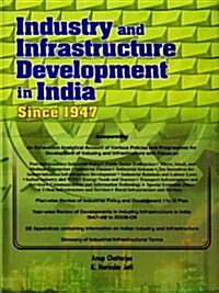 Industry and Infrastructure Development in India Since 1947 (Hardcover)