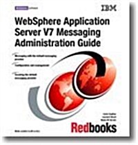 Websphere Application Server V7 Messaging Administration Guide (Paperback)