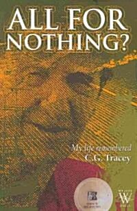 All for Nothing: My Life Remembered (Paperback)