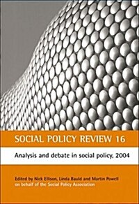 Social Policy Review 16 : Analysis and debate in social policy, 2004 (Hardcover)