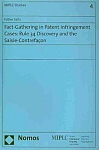 Fact-Gathering in Patent Infringement Cases (Paperback)