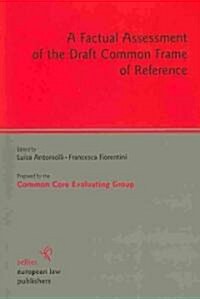 A Factual Assessment of the Draft Common Frame of Reference (Paperback)