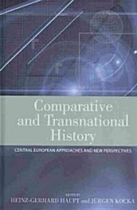 Comparative and Transnational History : Central European Approaches and New Perspectives (Hardcover)