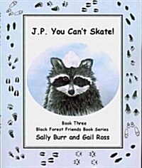 J.P. You Cant Skate (Paperback)