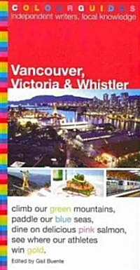 Vancouver, Victoria and Whistler Colourguide (Paperback, 5)