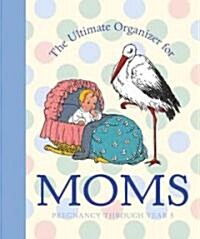 The Ultimate Organizer for Moms (Spiral)