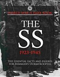 The SS: The Growth and Organisation of Himmlers Stormtroopers (Hardcover)