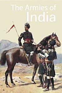 The Armies of India (Hardcover)